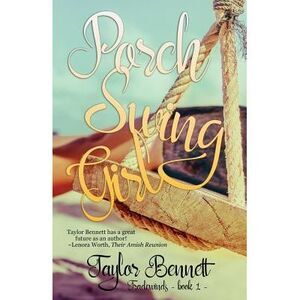 Porch Swing Girl -- Taylor Bennett